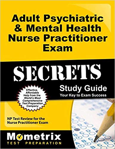 دانلود کتاب Adult Psychiatric & Mental Health Nurse Practitioner Exam Secrets Study Guide: NP Test Review for the Nurse Practitioner Exam
